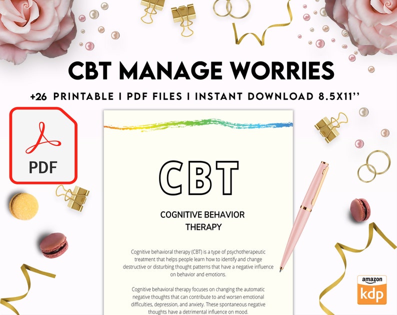 May include: A printable document titled CBT COGNITIVE BEHAVIOR THERAPY with a rainbow border, featuring a PDF icon, a pink pen, gold binder clips, and macarons. The text specifies 26 printable PDF files and an 8.5x11 inch size for download.