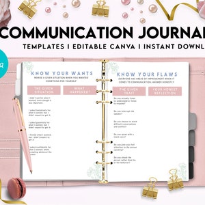 May include: A pink and gold journal with the title "Communication Journal" and the text "Templates | Editable Canva | Instant Download". The journal has two pages open, one with the title "Know Your Wants" and the other with the title "Know Your Flaws".