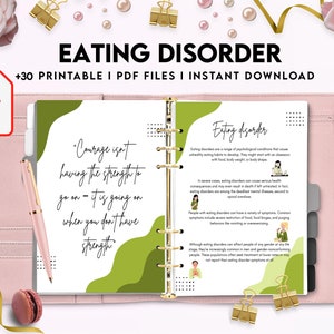 May include: A pink and green printable PDF journal with the text "Eating Disorder" and "Courage isn't having the strength to go on - it is going on when you don't have strength."  The journal is open to a page with information about eating disorders.