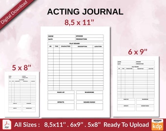 May include: Printable acting journal template in three sizes: 8.5 x 11 inches, 6 x 9 inches, and 5 x 8 inches. The journal includes sections for show, date, episode, production, play board, characters, description, location, make-up, wardrobe, effects, and sound/music.