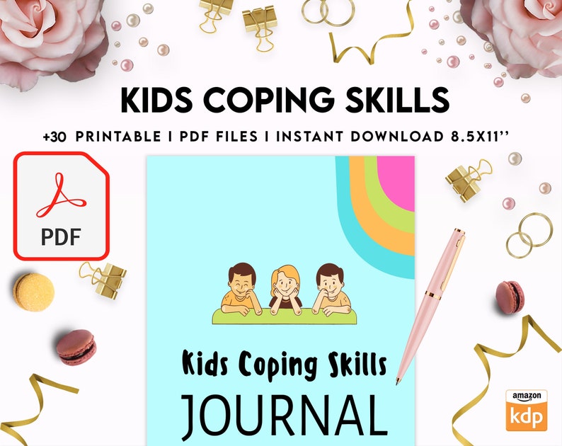 May include: A printable PDF journal for kids to help them learn coping skills. The cover features a rainbow design and three children sitting at a table. The text on the cover reads "Kids Coping Skills Journal".