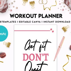 May include: A pink and white workout planner with the text "Get fit DON'T Quit" and the words "WORKOUT PLANNER +25 TEMPLATES I EDITABLE CANVA I INSTANT DOWNLOAD" at the top. The image also includes a Canva logo and an Amazon KDP logo.