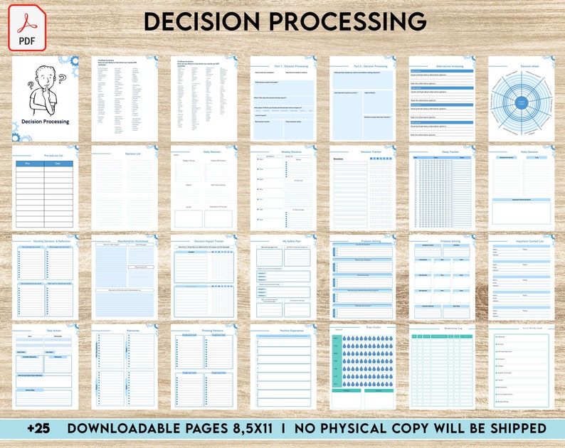 May include: A printable PDF download of 25 pages of decision processing worksheets. The pages are designed to help you make better decisions and track your progress. The pages are 8.5 inches by 11 inches.