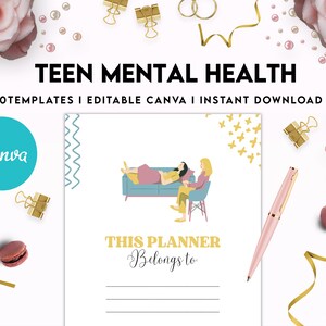 May include: A digital planner cover titled TEEN MENTAL HEALTH +30 TEMPLATES | EDITABLE CANVA | INSTANT DOWNLOAD. The center features an illustration of two people on a sofa, with the text THIS PLANNER Belongs to and lines for writing.