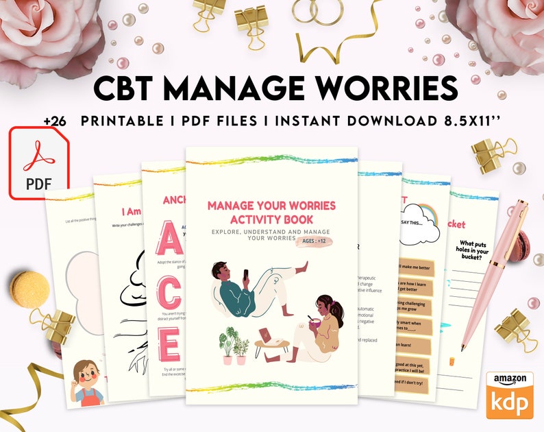 May include: A CBT Manage Worries activity book set featuring 26 printable PDF files in 21.59 x 27.94 cm format. The cover displays two people relaxing, with interior pages showing text, prompts, and illustrations for managing worries, accented by gold clips.