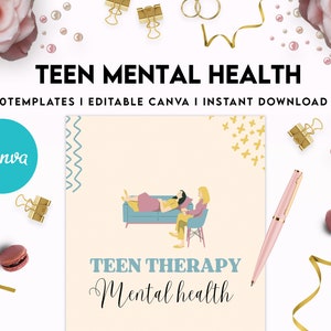 May include: A digital template set titled TEEN MENTAL HEALTH +30 TEMPLATES | EDITABLE CANVA | INSTANT DOWNLOAD. The central graphic shows a person lying on a blue couch while another sits nearby. Text below reads TEEN THERAPY Mental health.