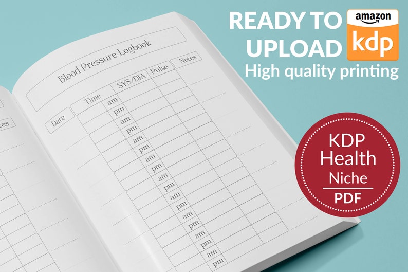 May include: A white blood pressure logbook with columns for date, time, systolic/diastolic blood pressure, pulse, and notes. The logbook is open to show the interior pages. The image is labeled "READY TO UPLOAD kdp" and "High quality printing".