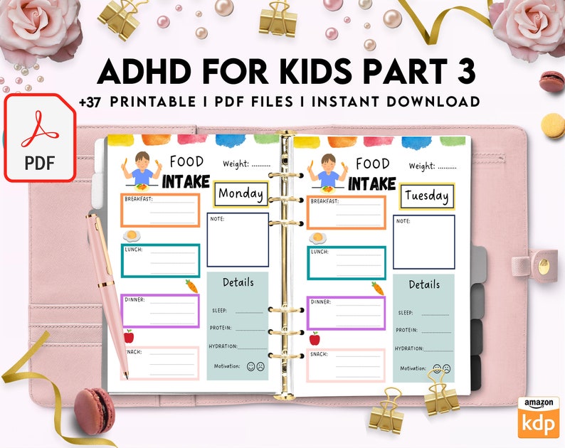 May include: A printable PDF planner for kids with ADHD. The planner has a colorful cover with the words "ADHD for Kids Part 3" and "+37 Printable PDF Files | Instant Download". The inside pages feature a daily food intake tracker with sections for breakfast, lunch, dinner, and snacks. There are also sections for sleep, protein, hydration, and motivation.