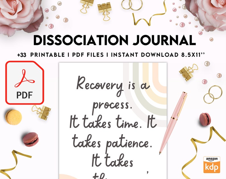 K&ouml;nnte beinhalten: Ein druckbares PDF-Journal zur Dissoziations-Wiederherstellung mit einem Zitat, das lautet: "Wiederherstellung ist ein Prozess. Es braucht Zeit. Es braucht Geduld. Es braucht..." Das Journal ist 8,5 x 11 Zoll gro&szlig; und umfasst 33 Seiten.