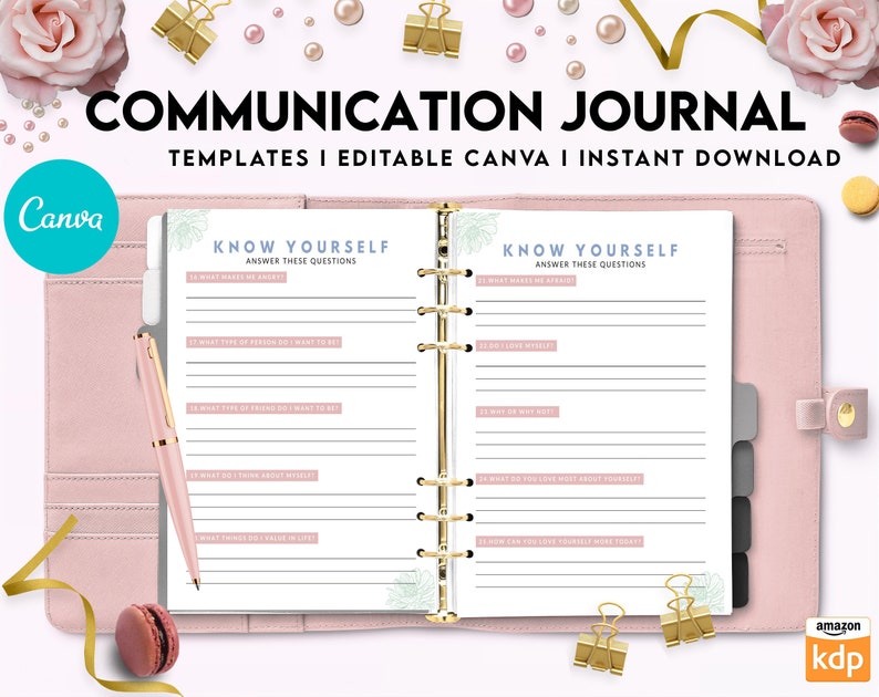 May include: A pink and gold communication journal with the text "KNOW YOURSELF" and "ANSWER THESE QUESTIONS" on the pages. The journal is open to a page with a list of questions to help you get to know yourself better. The journal is designed to be used with Canva and is available for instant download.