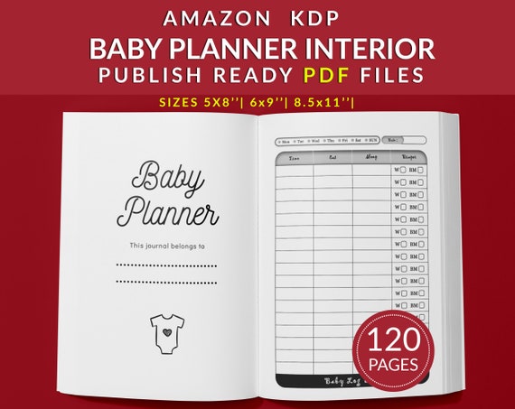 Baby Planner Journal 120 pages Ready to Upload PDF Commercial use Low Content tracker Baby Care Log KDP Template 6x9 8.5x11 5x8