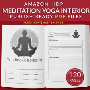 Meditation Yoga Journal 120 pages Ready to Upload PDF Commercial use Low Content tracker or log Book KDP Template 6x9 8.5x11 5x8