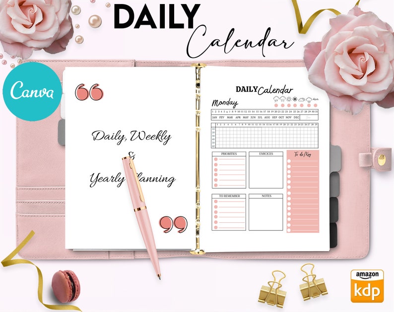 May include: A pink and gold daily planner with the text "DAILY Calendar" and "Monday" on the cover. The planner has sections for priorities, errands, to do list, to remember, and notes.