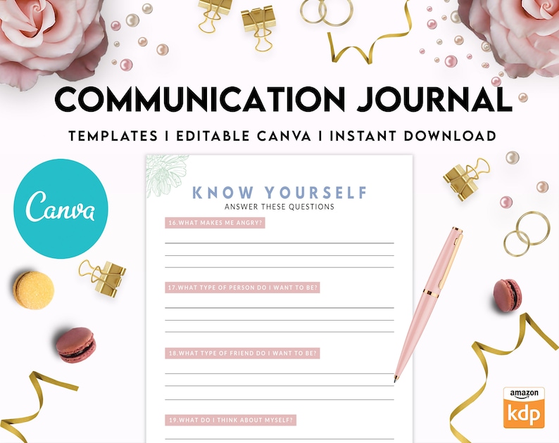 May include: A pink and white printable communication journal with the text "KNOW YOURSELF" and "ANSWER THESE QUESTIONS". The journal includes prompts such as "What makes me angry?" and "What type of person do I want to be?"