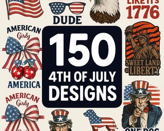 150+ 4th of July Bundle PNG Designs – Fourth Of July T-Shirt, Mug, Hat Sublimation, Vintage Patriotic Retro USA Graphics, Independence Day