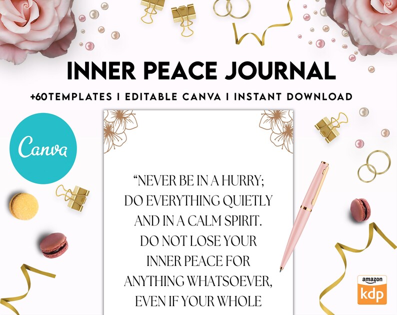K&ouml;nnte beinhalten: Ein rosa-goldener druckbarer Journal-Umschlag mit dem Text "INNER PEACE JOURNAL" und "+60TEMPLATES I EDITABLE CANVA I INSTANT DOWNLOAD". Der Umschlag zeigt ein Zitat &uuml;ber inneren Frieden und ein florales Design.
