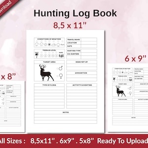 Hunting Log Book 120 pages Ready to Upload PDF used as Low Content Planner tracker or Log Book KDP, Size 6x9 8.5x11 5x8 Commercial Use