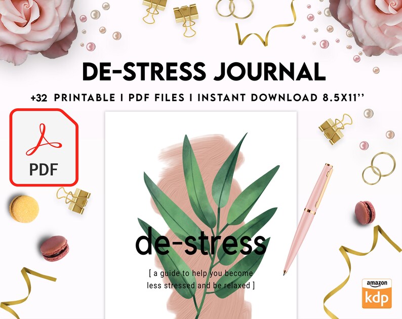 May include: A printable PDF journal with a pink and green watercolor design. The cover features the text "DE-STRESS JOURNAL" and "de-stress" with the tagline "[a guide to help you become less stressed and be relaxed]". The journal is available for instant download and is 8.5x11 inches.