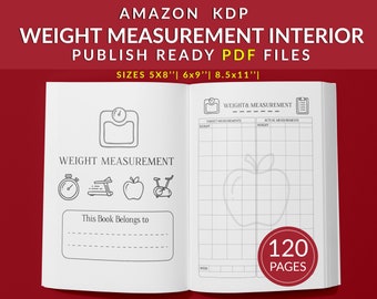 Weight Measurement Log Book 120 pages Ready to Upload PDF Commercial use Low Content Weight tracker or log Book KDP Template 6x9 8.5x11 5x8