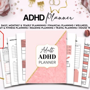 May include: A pink and gold printable planner designed for adults with ADHD. The planner includes sections for daily, monthly, and yearly planning, as well as financial planning, wellness, workout and fitness planning, reading planning, travel planning, and a house tracker. The planner is available as a PDF download.