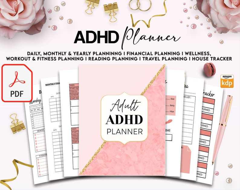 May include: A pink and gold printable planner designed for adults with ADHD. The planner includes sections for daily, monthly, and yearly planning, as well as financial planning, wellness, workout and fitness planning, reading planning, travel planning, and a house tracker. The planner is available as a PDF download.