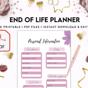 May include: An End of Life Planner printable PDF document featuring a Personal Information form with sections for Taxation Information, Employer, and School details. The page includes pink accents, a pink pen, macarons, and gold binder clips.