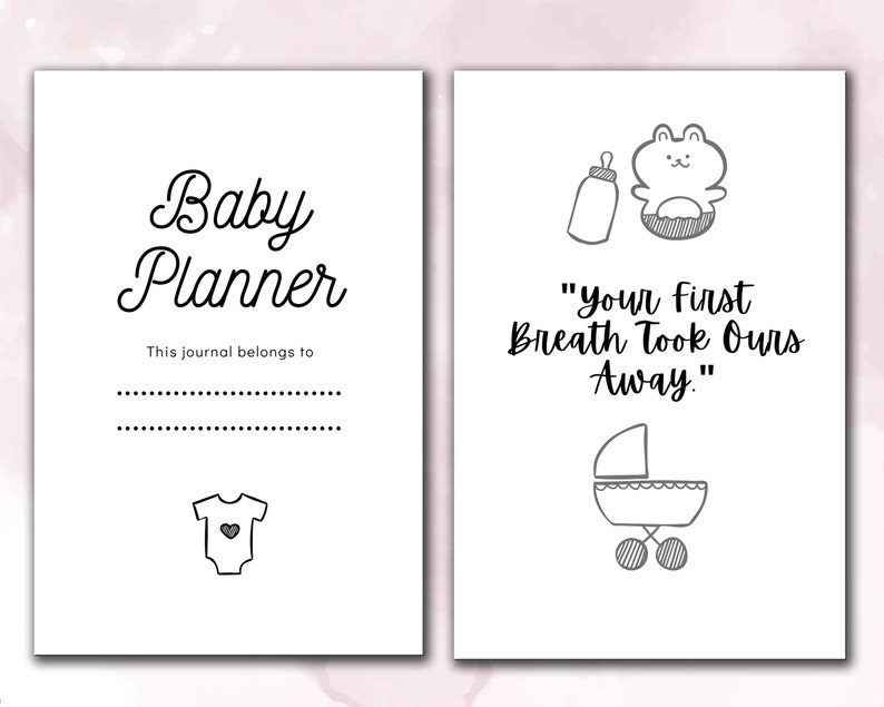 Op de afbeelding: Een zwart-witte printbare baby-planner-journalcover met de tekst "Baby Planner" en "Dit dagboek behoort toe aan". De cover bevat ook een baby-romper en een citaat: "Je eerste ademhaling nam onze adem weg."