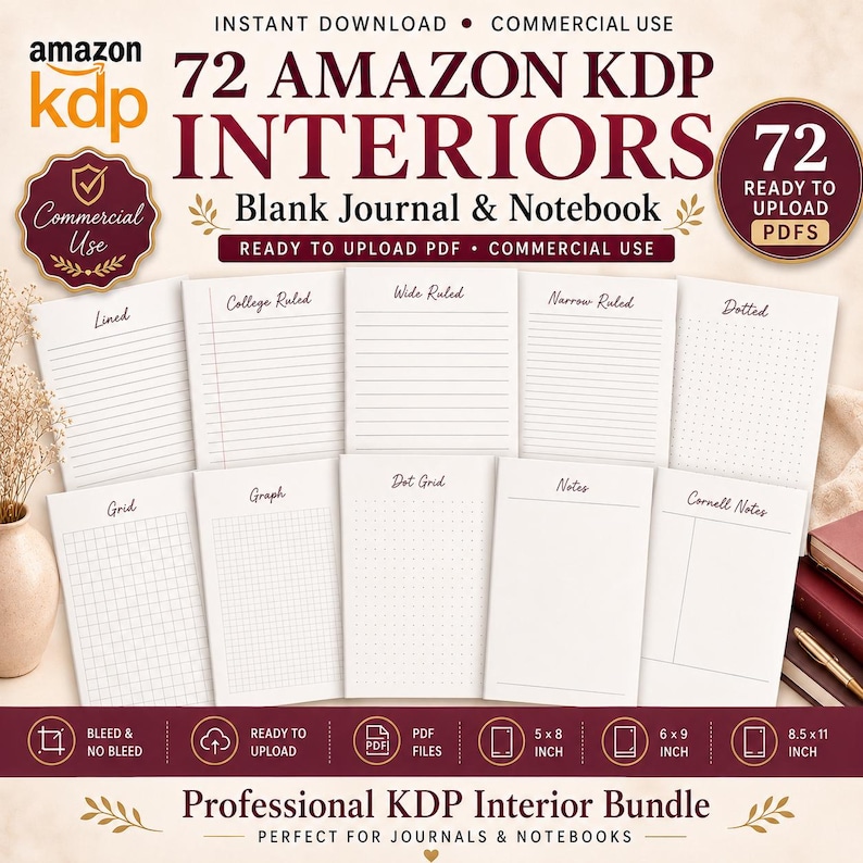 May include: A digital bundle of 72 Amazon KDP interiors for journals and notebooks, featuring various page layouts including lined, college ruled, wide ruled, narrow ruled, dotted, grid, graph, dot grid, notes, and Cornell notes in 5x8, 6x9, and 8.5x11 inch sizes.