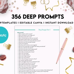 May include: A pink and white Canva design with the text "356 Deep Prompts" and "+49 Templates | Editable Canva | Instant Download". The design also includes a list of prompts for self-reflection, such as "What is a better word for success?" and "What is the best advice you have ever received?"