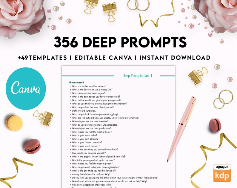 May include: A pink and white Canva design with the text "356 Deep Prompts" and "+49 Templates | Editable Canva | Instant Download". The design also includes a list of prompts for self-reflection, such as "What is a better word for success?" and "What is the best advice you have ever received?"