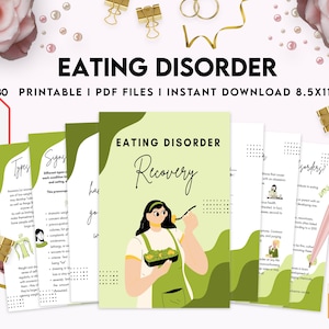 May include: A set of printable PDF files for an eating disorder recovery guide. The guide includes information on types of eating disorders, signs and symptoms, and recovery tips. The cover features a green and white illustration of a person eating a salad.