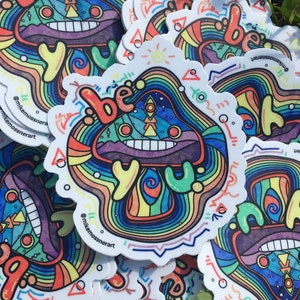 Be You! Vinyl Sticker High Quality Weatherproof