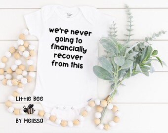 Baby Onesie®We're Never Going to Financially Recover from This, Tiger King, Pregnancy Announcement, Funny Announcement, Reveal