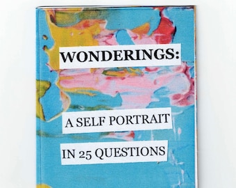 Wonderings | a Mini Zine of 25 Questions