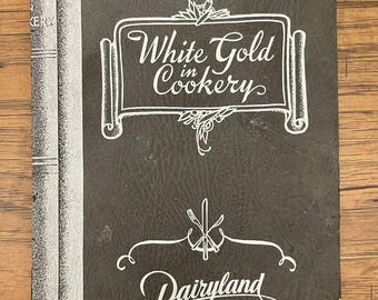 1939 « L'OR BLANC en CUISINE » - livre de cuisine Dairyland vintage, San Antonio, Texas