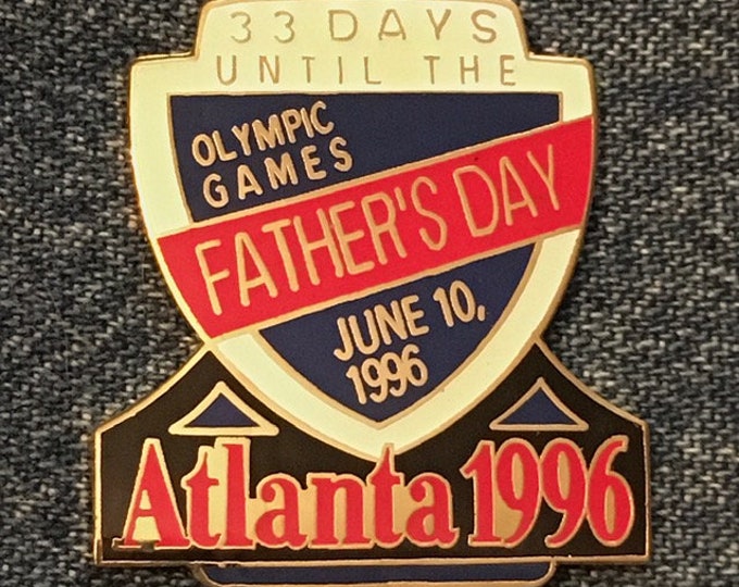 1996 Olympic Pin ~ Atlanta Summer Games ~ Fathers Day