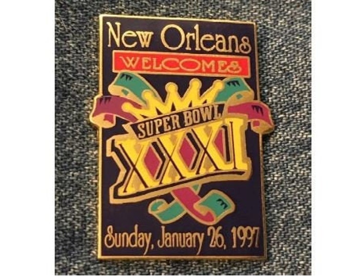 New Orleans Welcomes Super Bowl 31 Pin~XXXI~Green Bay Packers and Patriots