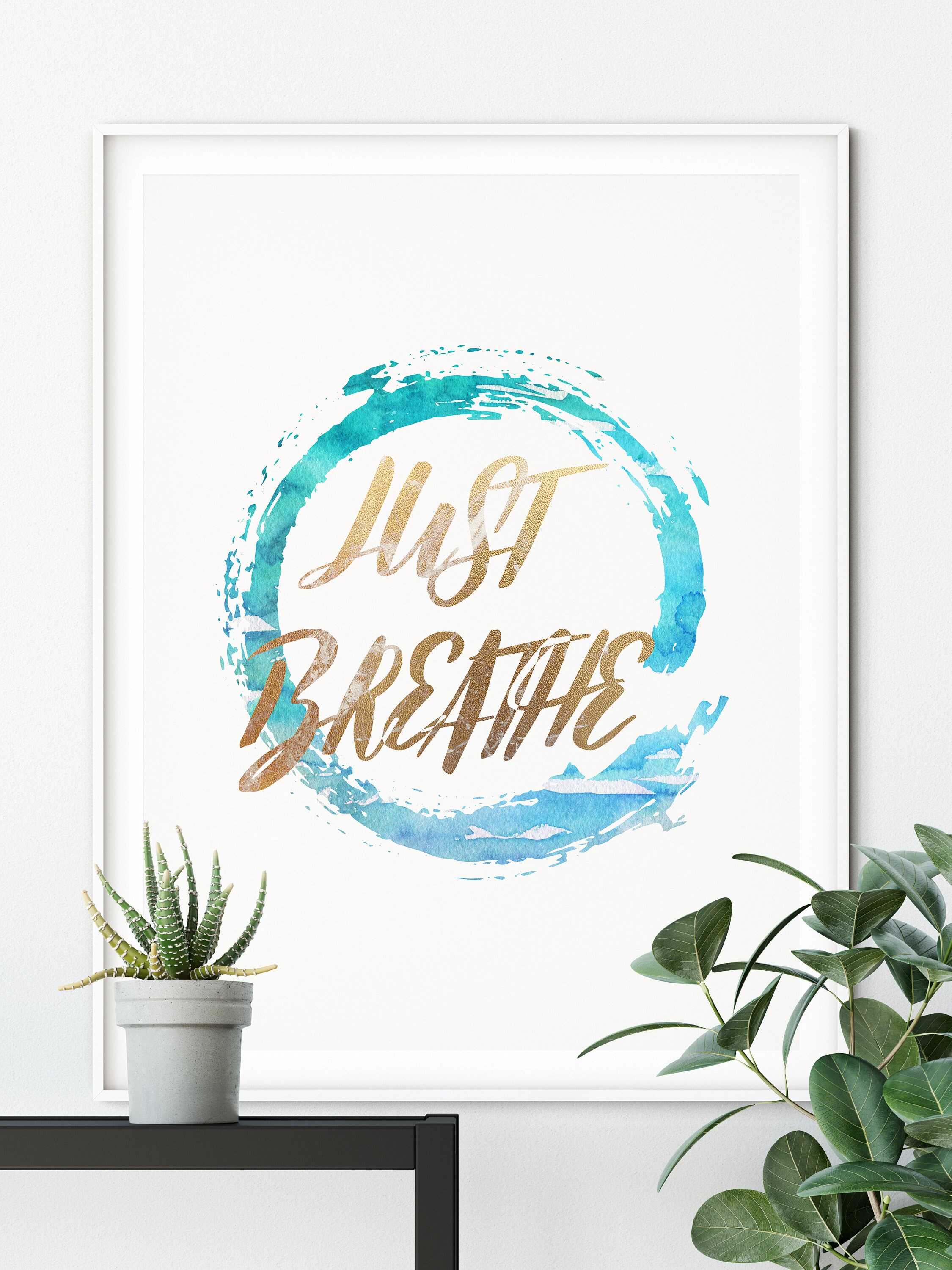 Just Breathe Sign Hand Lettered Print Home Decor Wall Art Etsy