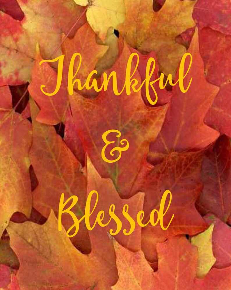 Thankful and Blessed Printable Art, Thanksgiving Art, Autumn Leaves ...