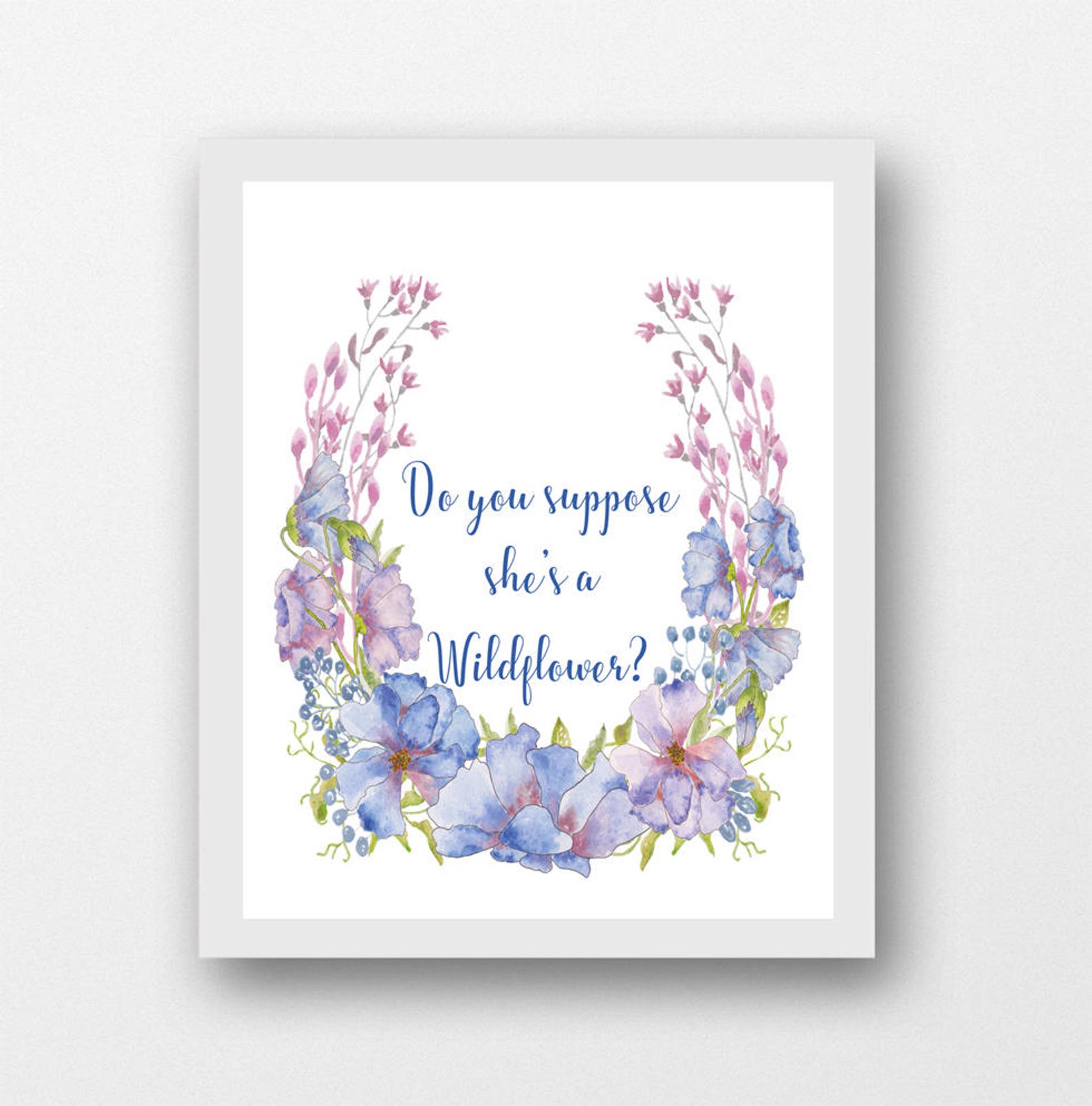 Do You Suppose She's a Wildflower Wall Art Printable Nursery Wall Art ...