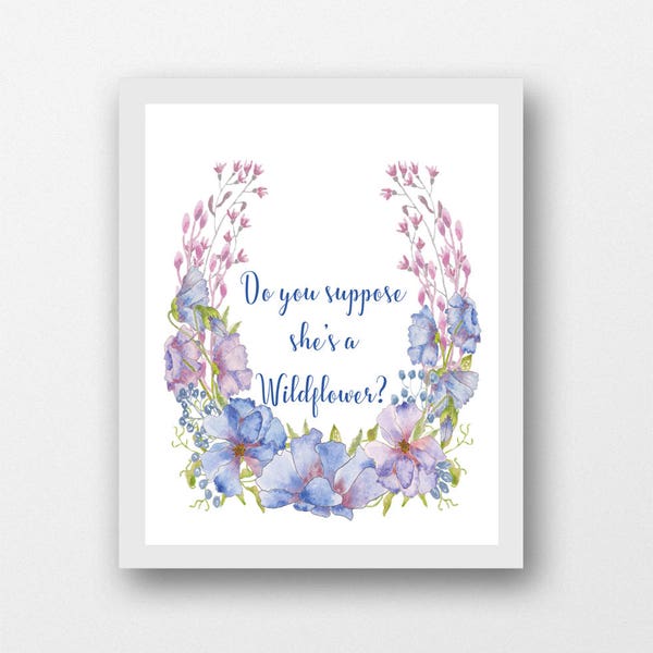 Do You Suppose Shes a Wildflower Print - Etsy