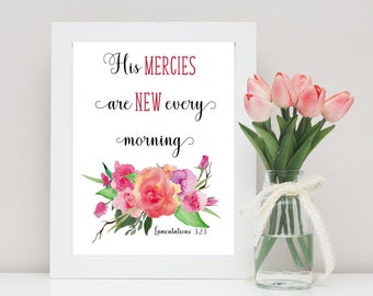 Lamentations 3:23, His mercies are new every morning, Christian scripture wall art, instant download, Bible quote art, PDF, JPEG print