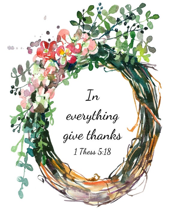 1 Thessalonians 518 Instant Download In Everything Give Thanks Thanksgiving Printable Art Bible Verse Quote Scripture Wall Art