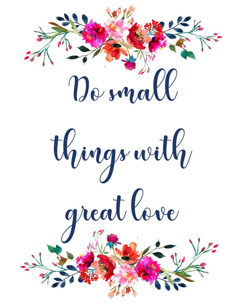 Do Small Things With Great Love, Inspirational Quote, Digital Printable ...