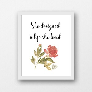 She designed a life she loved printable, woman empowerment quote, inspirational wall art for office,  girl power, motivational quote, PDF