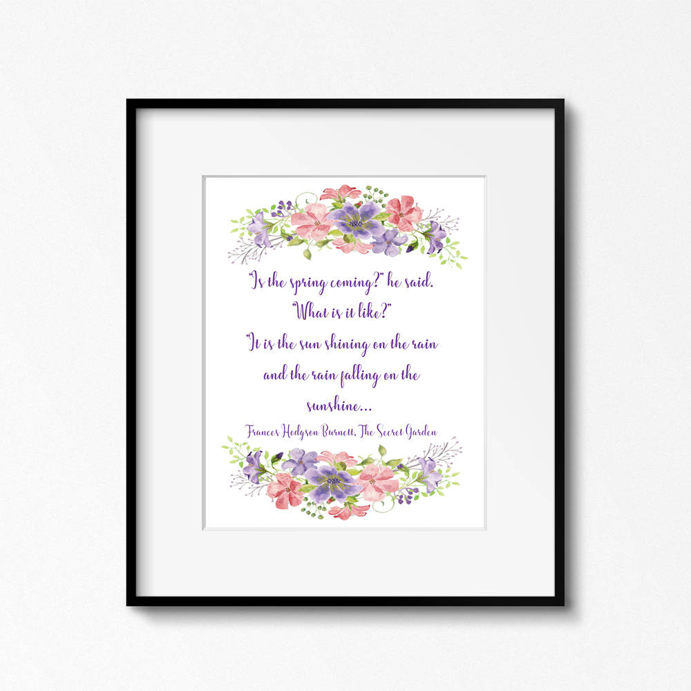The secret garden quote is spring coming printable wall art literary