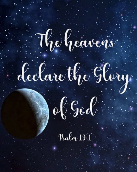 The Heavens Declare The Glory Of God—And So Do You