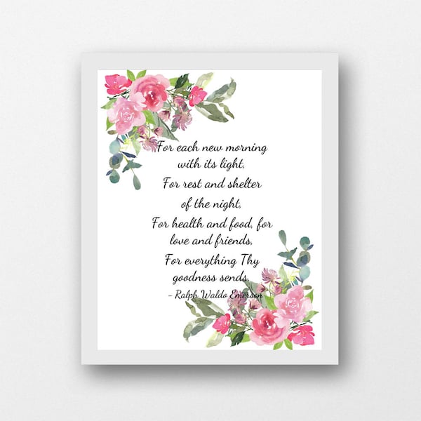 For each new morning, Ralph Waldo Emerson quote, poem quote, prayer quote, pink rose watercolor, poetry lover gift, PDF instant download