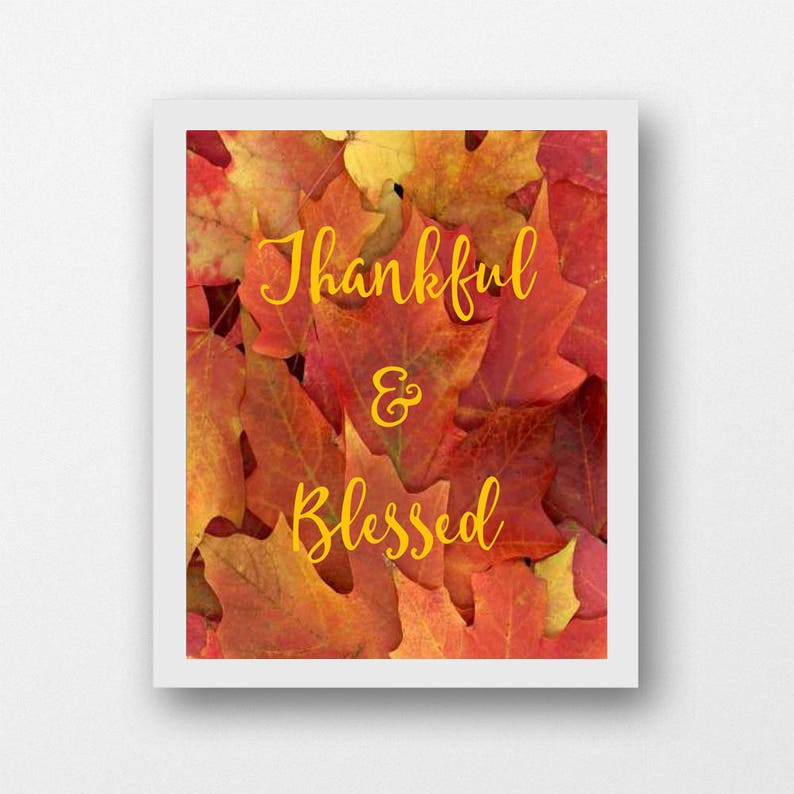 Thankful and Blessed Printable Art, Thanksgiving Art, Autumn Leaves ...