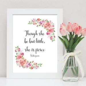 Though she be but little she is fierce, Shakespeare quote, girls bedroom wall art, nursery print, download, nursery decor watercolor flowers